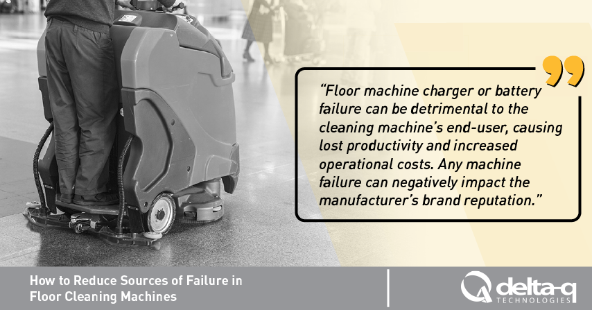 How to Reduce Sources of Failure in Floor Cleaning Machines